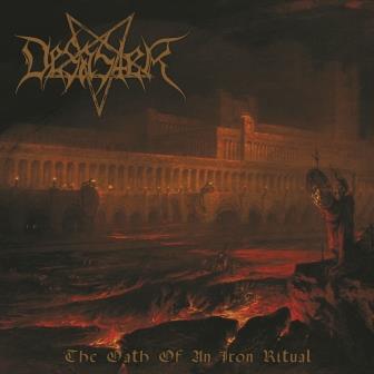 Desaster – The Oath Of An Iron Ritual