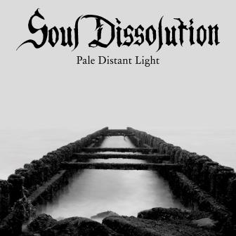 Soul Dissolution – Pale Distant Light