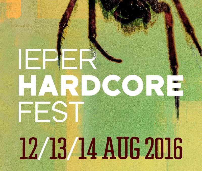 Ieper Hardcore Fest – 12, 13 en 14 augustus 2016