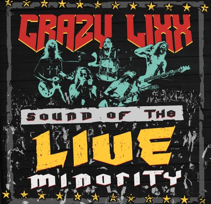 Crazy Lixx – Sound Of The LIVE Minority