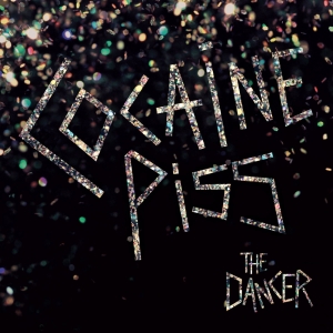 Cocaine Piss – The Dancer