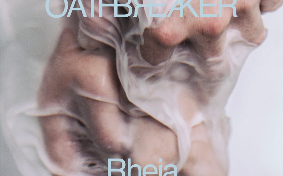 Oathbreaker – Rheia
