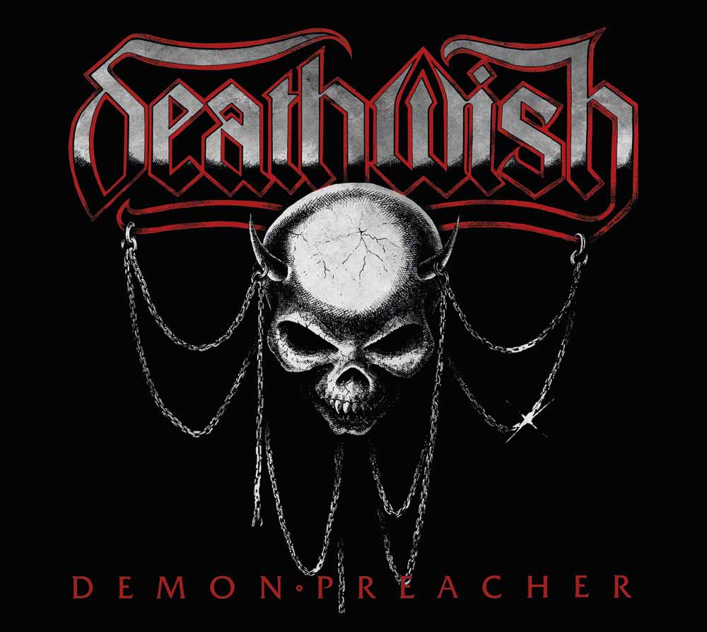 Deathwish – At The Edge of Damnation & Demon Preacher