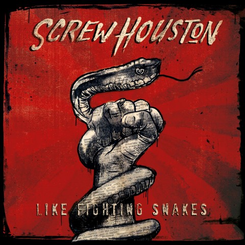 Screw Houston – Like Fighting Snakes EP