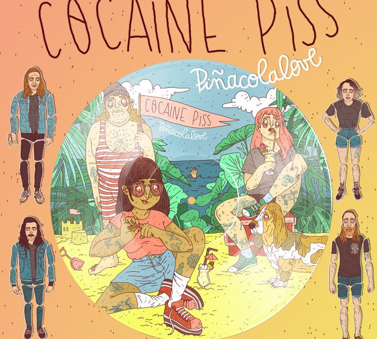 Cocaine Piss – Piñacolalove