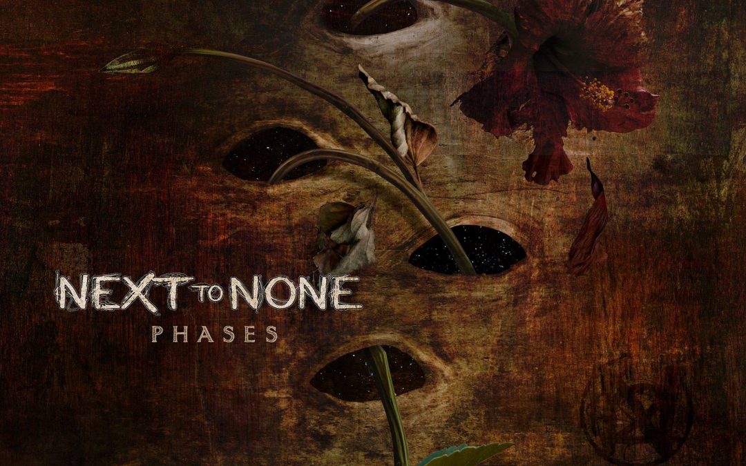 Next To None – Phases