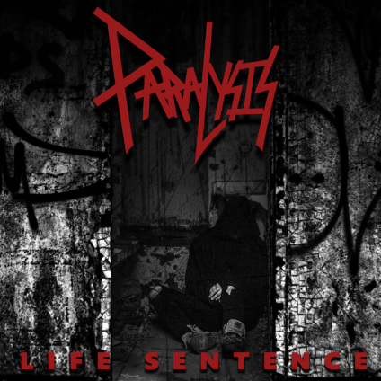 Paralysis – Life Sentence