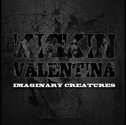 Kickin Valentina – Imaginary Creatures