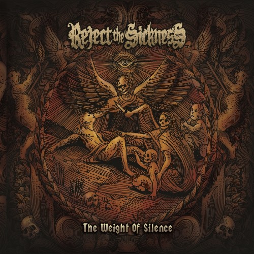 Reject The Sickness – The Weight Of Silence