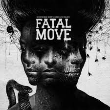 Fatal Move – Somewhere Between Life And Death