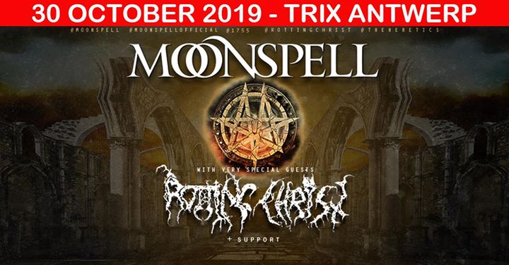 Moonspell + Rotting Christ + Silver Dust – @ Trix, Antwerpen – 30-10-2019