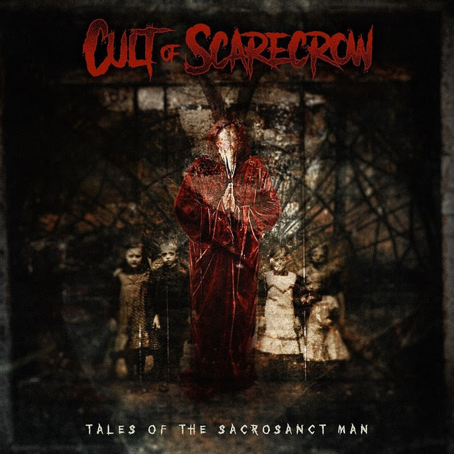Cult Of Scarecrow – Tales Of The Sacrosanct Man