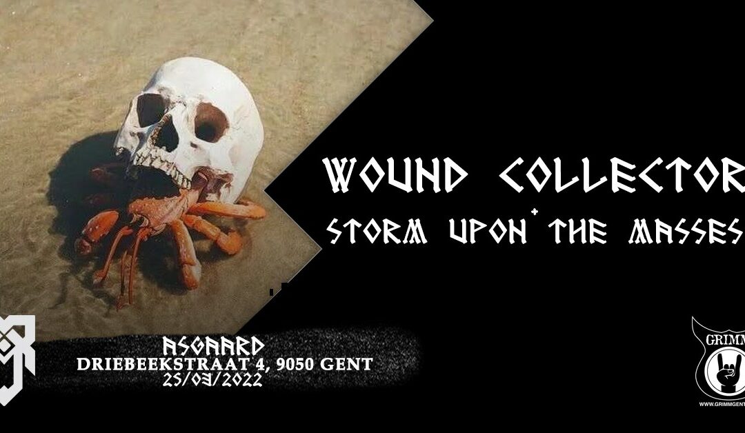 Wound Collector + Storm Upon The Masses / @ Asgaard, Gent / 25-03-2022