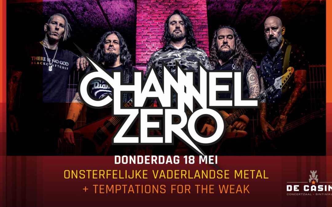 Channel Zero + Temptations For The Weak / @ De Casino, Sint-Niklaas / 18-05-2023