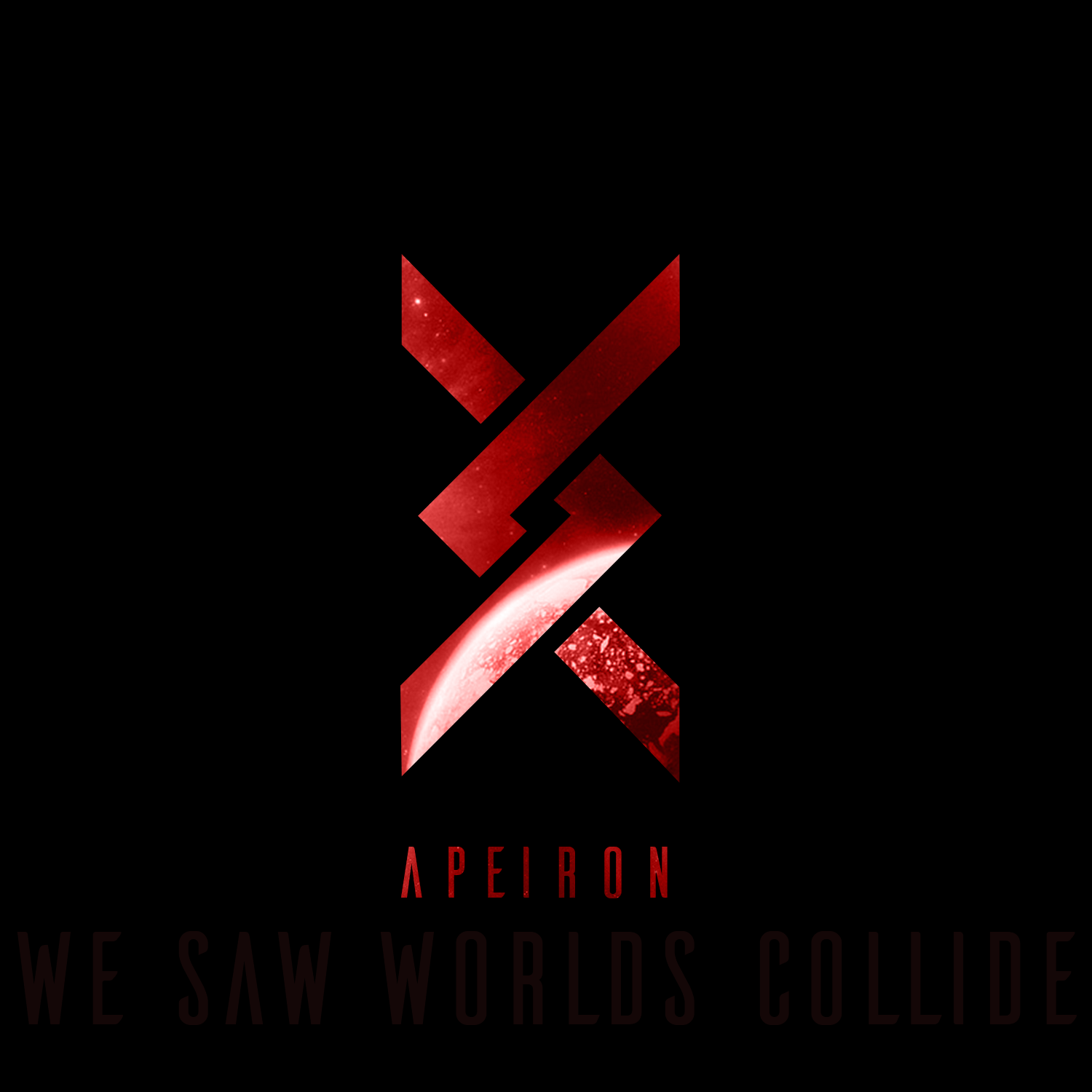 We Saw Worlds Collide – Apeiron