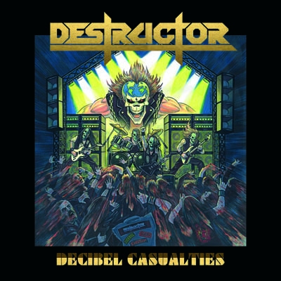 Destructor – Decibel Casualties