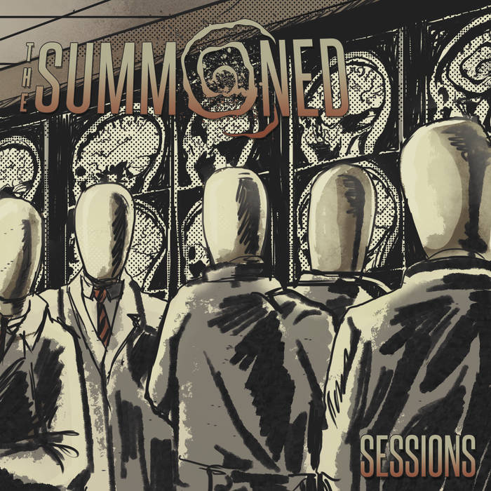 The Summoned – Sessions