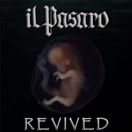 Il Pasaro – Revived