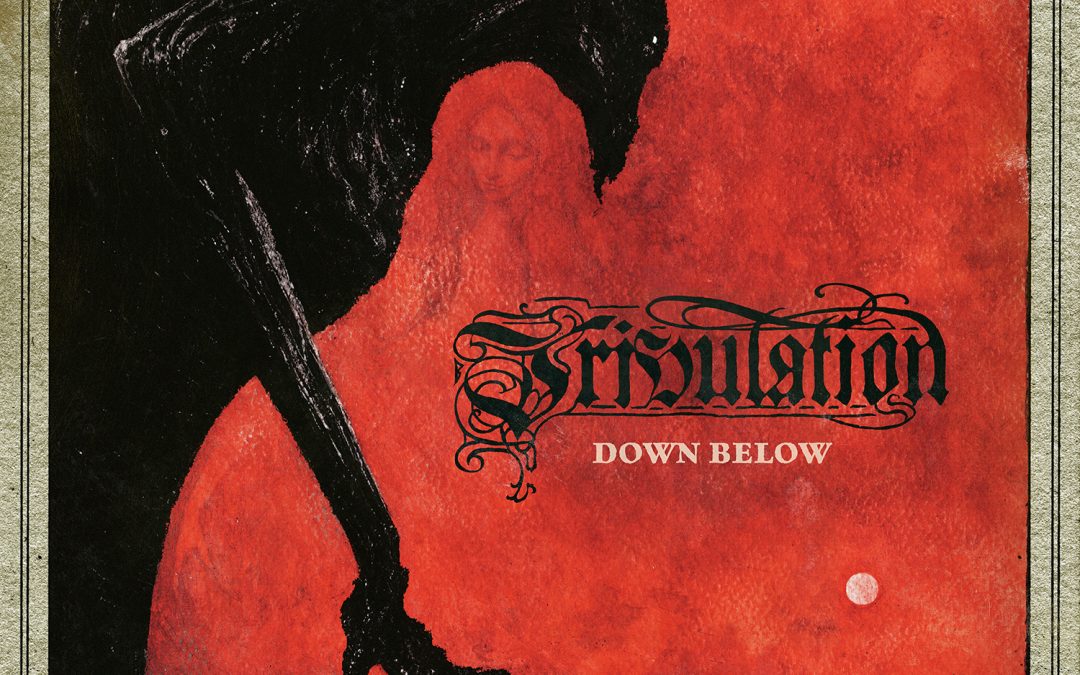 Tribulation – Down Below