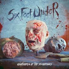 Six Feet Under – Nightmares Of The Decomposed