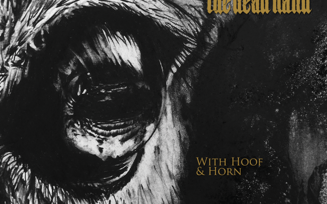 Rituals Of The Dead Hand – With Hoof and Horn
