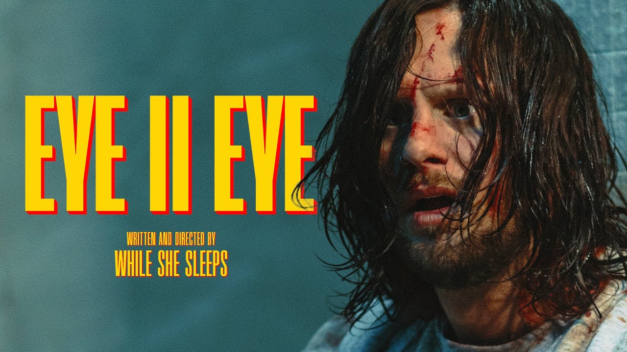 While She Sleeps – Eye To Eye
