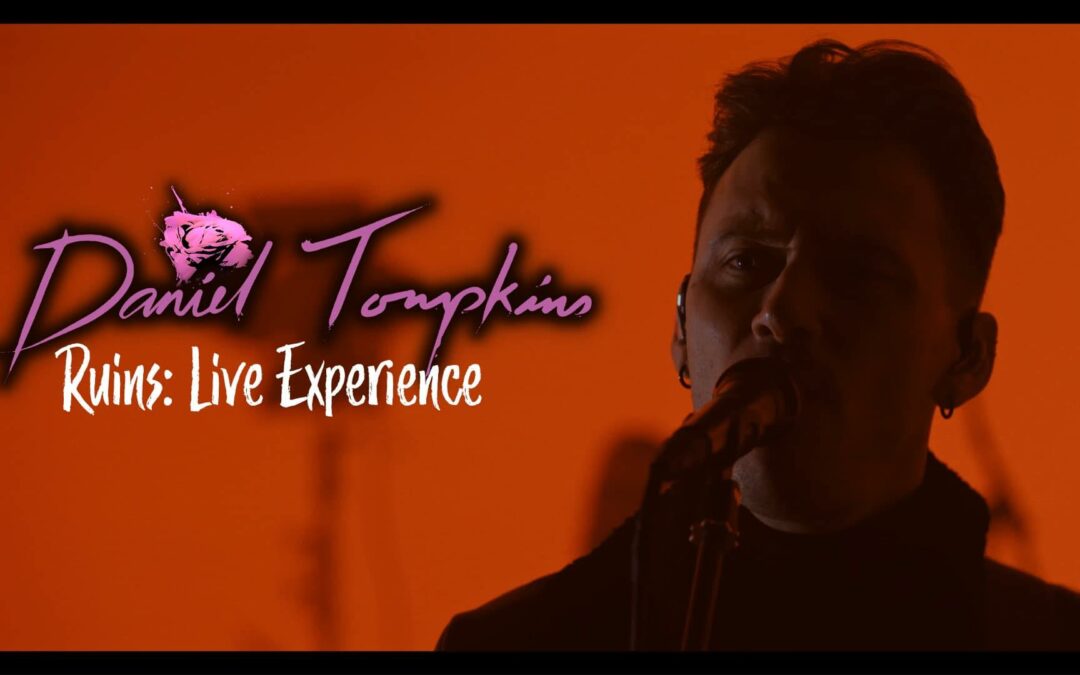 Daniel Tompkins – Ruins: Live Experience