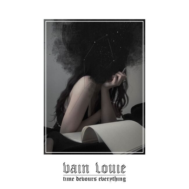 Vain Louie – Time Devours Everything