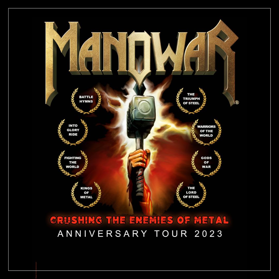 Manowar - Crushing the Enemies of Metal anniversary tour 22/23