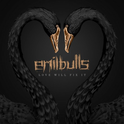 Emil Bulls – Love Will Fix It